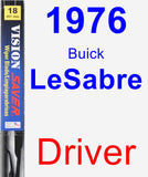 Driver Wiper Blade for 1976 Buick LeSabre - Vision Saver