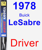 Driver Wiper Blade for 1978 Buick LeSabre - Vision Saver