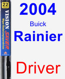 Driver Wiper Blade for 2004 Buick Rainier - Vision Saver