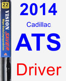 Driver Wiper Blade for 2014 Cadillac ATS - Vision Saver