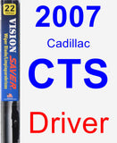 Driver Wiper Blade for 2007 Cadillac CTS - Vision Saver