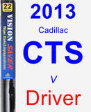 Driver Wiper Blade for 2013 Cadillac CTS - Vision Saver