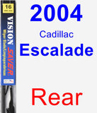 Rear Wiper Blade for 2004 Cadillac Escalade - Vision Saver