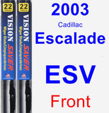 Front Wiper Blade Pack for 2003 Cadillac Escalade ESV - Vision Saver