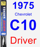 Driver Wiper Blade for 1975 Chevrolet C10 - Vision Saver