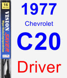 Driver Wiper Blade for 1977 Chevrolet C20 - Vision Saver
