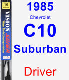 Driver Wiper Blade for 1985 Chevrolet C10 Suburban - Vision Saver