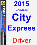 Driver Wiper Blade for 2015 Chevrolet City Express - Vision Saver