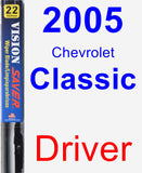 Driver Wiper Blade for 2005 Chevrolet Classic - Vision Saver