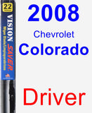 Driver Wiper Blade for 2008 Chevrolet Colorado - Vision Saver