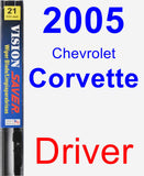Driver Wiper Blade for 2005 Chevrolet Corvette - Vision Saver