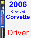 Driver Wiper Blade for 2006 Chevrolet Corvette - Vision Saver