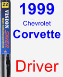 Driver Wiper Blade for 1999 Chevrolet Corvette - Vision Saver