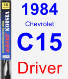 Driver Wiper Blade for 1984 Chevrolet C15 - Vision Saver