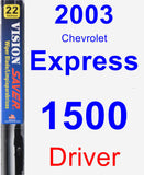 Driver Wiper Blade for 2003 Chevrolet Express 1500 - Vision Saver