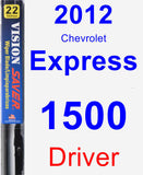 Driver Wiper Blade for 2012 Chevrolet Express 1500 - Vision Saver