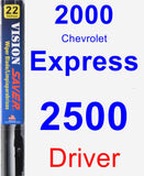 Driver Wiper Blade for 2000 Chevrolet Express 2500 - Vision Saver
