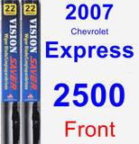 Front Wiper Blade Pack for 2007 Chevrolet Express 2500 - Vision Saver