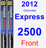 Front Wiper Blade Pack for 2012 Chevrolet Express 2500 - Vision Saver