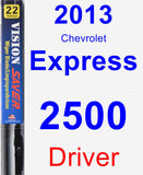 Driver Wiper Blade for 2013 Chevrolet Express 2500 - Vision Saver