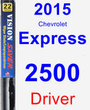 Driver Wiper Blade for 2015 Chevrolet Express 2500 - Vision Saver