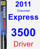 Driver Wiper Blade for 2011 Chevrolet Express 3500 - Vision Saver