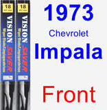 Front Wiper Blade Pack for 1973 Chevrolet Impala - Vision Saver