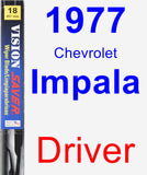 Driver Wiper Blade for 1977 Chevrolet Impala - Vision Saver