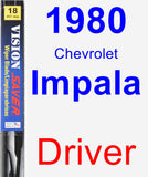 Driver Wiper Blade for 1980 Chevrolet Impala - Vision Saver
