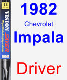 Driver Wiper Blade for 1982 Chevrolet Impala - Vision Saver