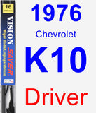 Driver Wiper Blade for 1976 Chevrolet K10 - Vision Saver