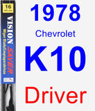 Driver Wiper Blade for 1978 Chevrolet K10 - Vision Saver