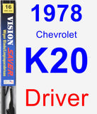 Driver Wiper Blade for 1978 Chevrolet K20 - Vision Saver