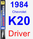 Driver Wiper Blade for 1984 Chevrolet K20 - Vision Saver