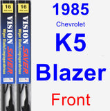 Front Wiper Blade Pack for 1985 Chevrolet K5 Blazer - Vision Saver
