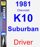 Driver Wiper Blade for 1981 Chevrolet K10 Suburban - Vision Saver