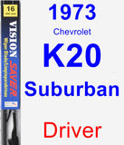 Driver Wiper Blade for 1973 Chevrolet K20 Suburban - Vision Saver