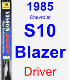 Driver Wiper Blade for 1985 Chevrolet S10 Blazer - Vision Saver