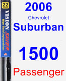 Passenger Wiper Blade for 2006 Chevrolet Suburban 1500 - Vision Saver