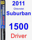 Driver Wiper Blade for 2011 Chevrolet Suburban 1500 - Vision Saver