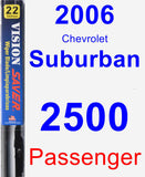 Passenger Wiper Blade for 2006 Chevrolet Suburban 2500 - Vision Saver
