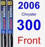 Front Wiper Blade Pack for 2006 Chrysler 300 - Vision Saver
