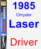 Driver Wiper Blade for 1985 Chrysler Laser - Vision Saver