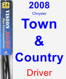 Driver Wiper Blade for 2008 Chrysler Town & Country - Vision Saver