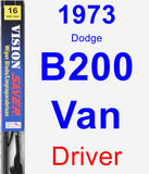 Driver Wiper Blade for 1973 Dodge B200 Van - Vision Saver