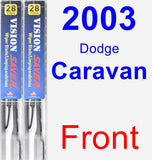 Front Wiper Blade Pack for 2003 Dodge Caravan - Vision Saver