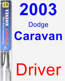 Driver Wiper Blade for 2003 Dodge Caravan - Vision Saver