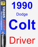 Driver Wiper Blade for 1990 Dodge Colt - Vision Saver