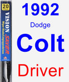 Driver Wiper Blade for 1992 Dodge Colt - Vision Saver