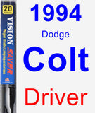 Driver Wiper Blade for 1994 Dodge Colt - Vision Saver